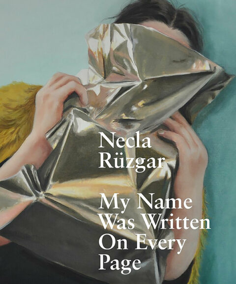 Sonderausstellung Necla Rüzgar | Titelbild "My Name Was Written On Every Page" | Foto: Modo Verlag Buchtitel der Publikation »My Name Was Written On Every Page«