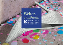 Jubiläumskampagnenmotiv: »Weitererzählen | 10 Jahre GRIMMWELT Kassel« Jubiläumskampagnenmotiv: »Weitererzählen | 10 Jahre GRIMMWELT Kassel«